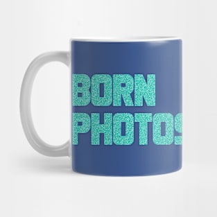 Born Photoshopped Mug